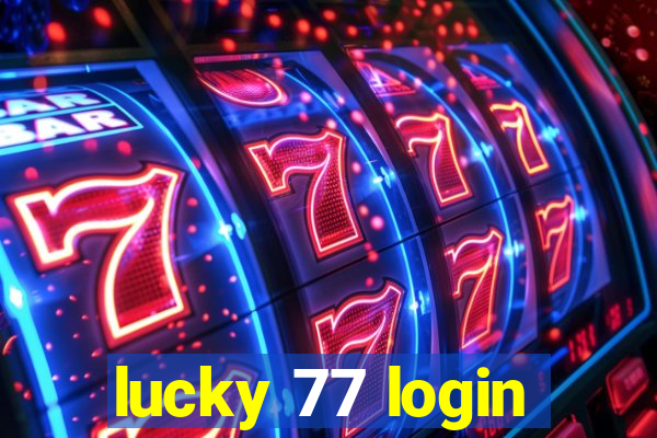 lucky 77 login